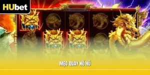 Mẹo Quay Nổ Hũ